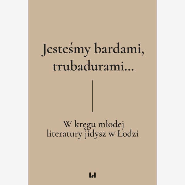 Jesteśmy bardami, trubadurami…